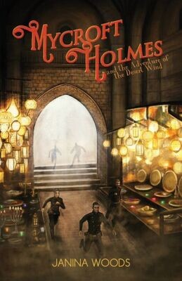 Mycroft Holmes And The Adventure Of The Desert Wind - 9781787052123