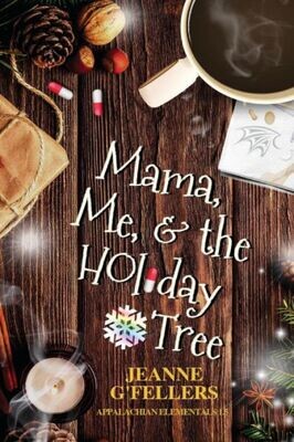 Mama, Me, And The Holiday Tree