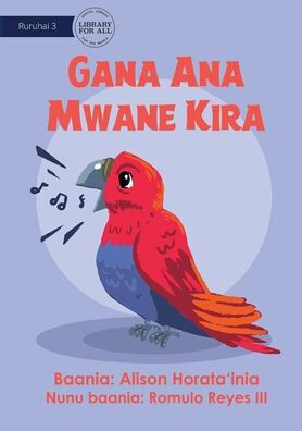 Mr Parrot&#39;S Song - Gana Ana Mwane Kira