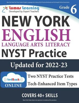 New York State Test Prep : Grade 6 English Language Arts Literacy (Ela) Practice Workbook And Full-Length Online Assessments: Nyst Study Guide