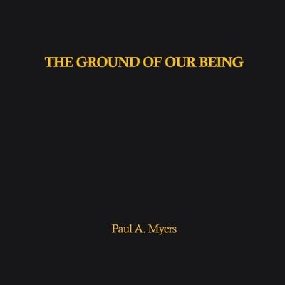 The Ground Of Our Being