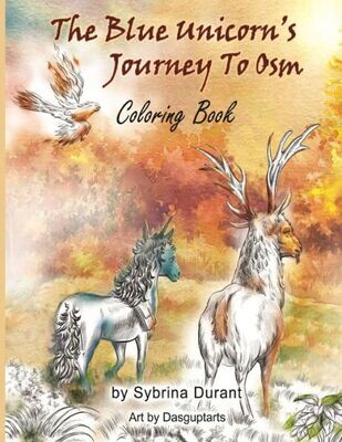 The Blue Unicorn&#39;S Journey To Osm Coloring Book