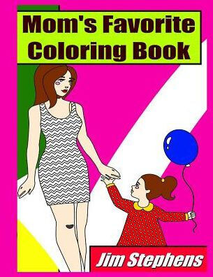 Mom&#39;S Favorite Coloring Book