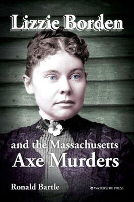 Lizzie Borden And The Massachusetts Axe Murders