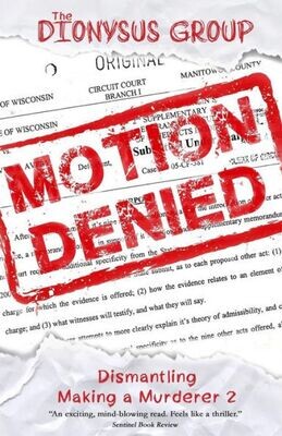 Motion Denied : Dismantling Making A Murderer 2