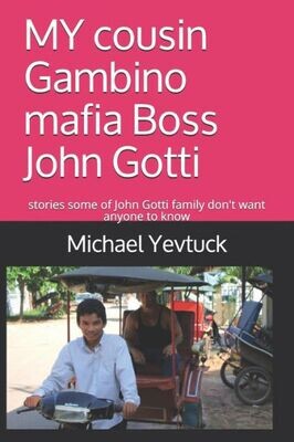 My Cousin Gambino Mafia Boss John Gotti: What Some Of John Gotti Sr&#39; S Family Don&#39;T Want You To Know