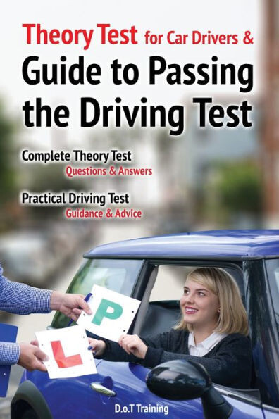 Theory Test For Car Drivers And Guide To Passing The Driving Test