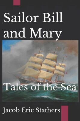 Sailor Bill And Mary: Tales Of The Sea