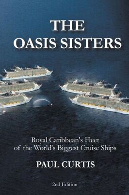 The Oasis Sisters : Royal Caribbean&#39;S Fleet Of The World&#39;S Biggest Cruise Ships