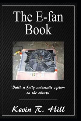 The E-Fan Book : Build A Fully Automatic System On The Cheap!