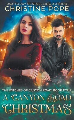 A Canyon Road Christmas (The Witches of Canyon Road)