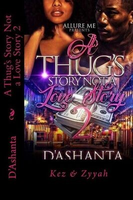 A Thug&#39;s Story Not a Love Story 2: Jacques and Zyyah