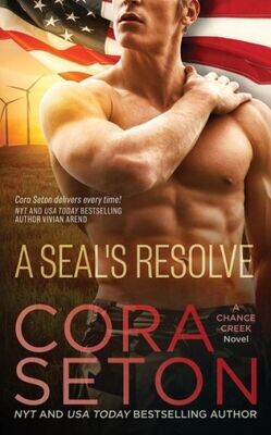 A SEAL&#39;s Resolve (Seals of Chance Creek)