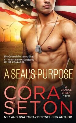 A SEAL&#39;s Purpose (Seals of Chance Creek)