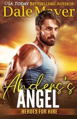 Anders&#39;s Angel: A SEALs of Honor World Novel (Heroes for Hire)
