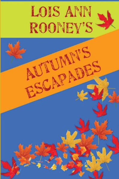 Autumn&#39;s Escapades: Vol.1