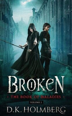 Broken: The Book of Maladies