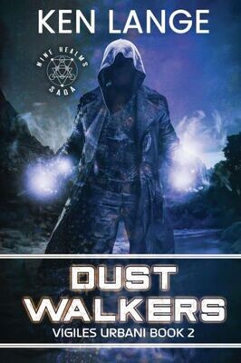 Dust Walkers (Vigiles Urbani Chronicles)