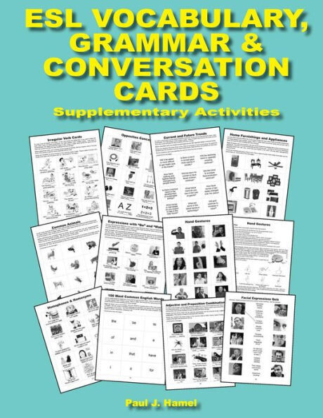 ESL Vocabulary, Grammar &amp; Conversation Cards: Supplementary Activities