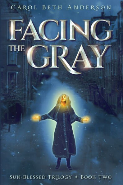 Facing the Gray (Sun-Blessed Trilogy)