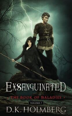 Exsanguinated: The Book of Maladies