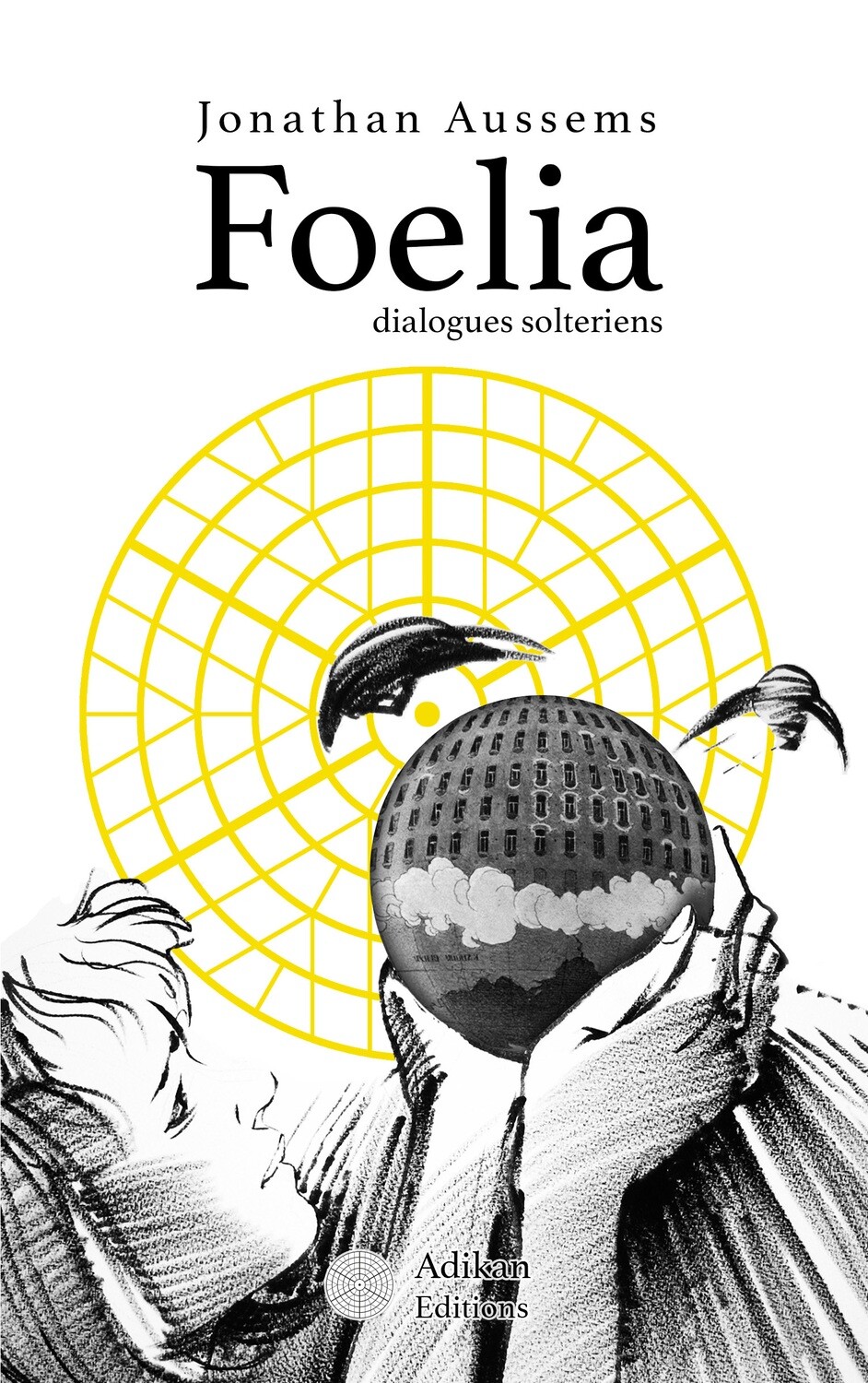 Foelia - Dialogues solteriens (eBook)