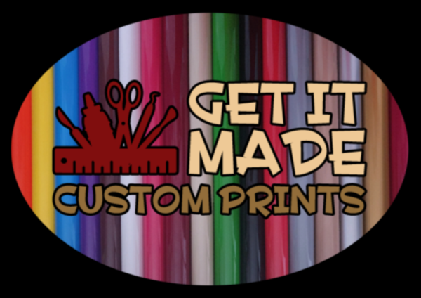Get it Made - Custom Prints