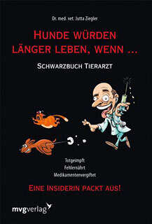 Buch Hunde würden Länger Leben wenn...