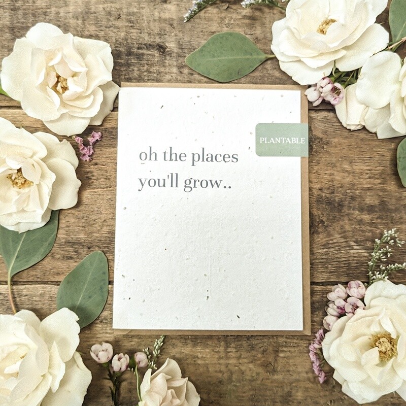 Plantable Greeting Card - Oh the Places You'll Grow