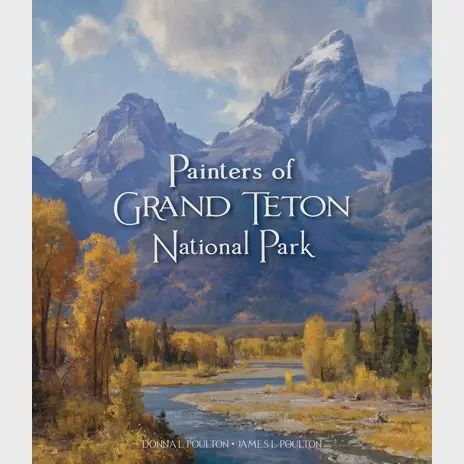Painters of Grand Tetons National Park