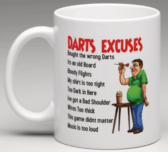 Darts Excuses- Ceramic Mug