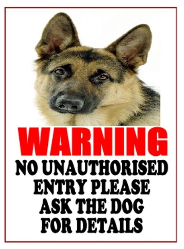 Alsation / German Shepherd  - No Unauthorised Entry ask the dog for details - Aluminium Warning Sign