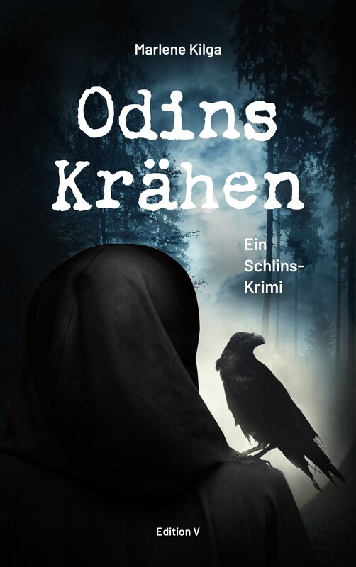 Marlene Kilga: Odins Krähen. Ein Schlins-Krimi