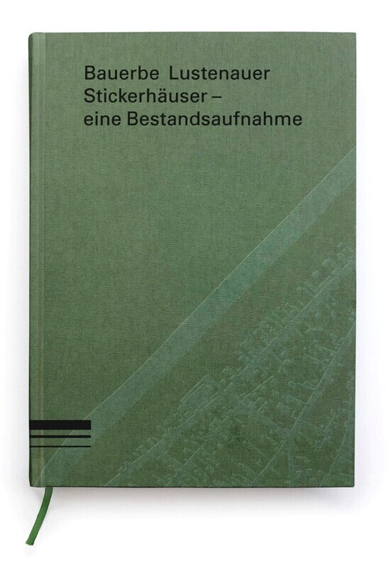 Oliver Heinzle: Bauerbe Lustenauer Stickerhäuser