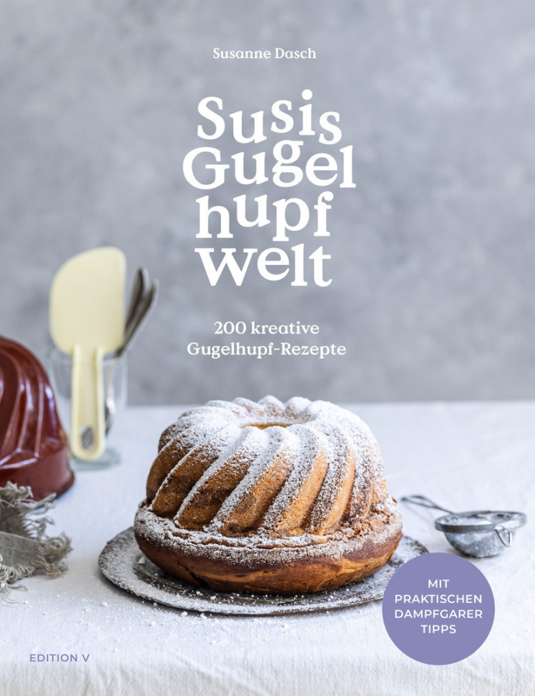 Susanne Dasch: Susis Gugelhupfwelt