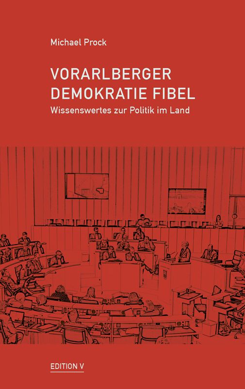 Michael Prock:
Vorarlberger Demokratie Fibel