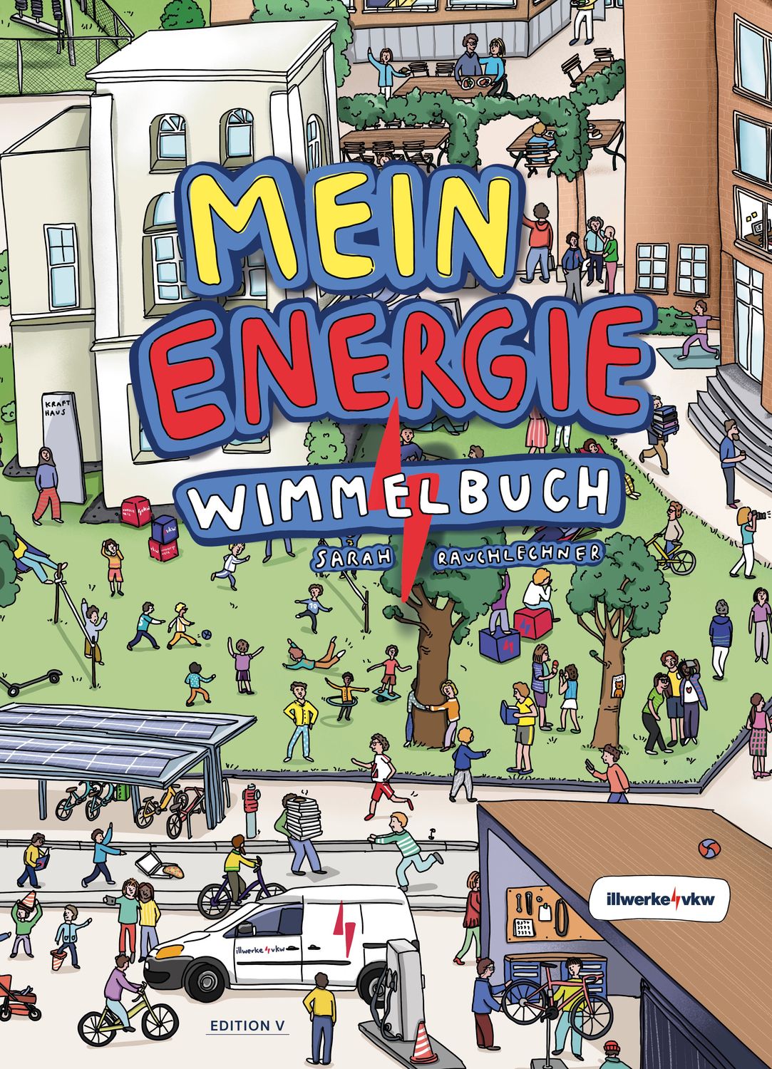 Sarah Rauchlechner: Das Energie Wimmelbuch
