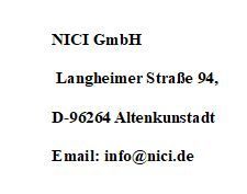 NICI GmbH, Langheimer Straße 94, D-96264 Altenkunstadt, info@nici.de
