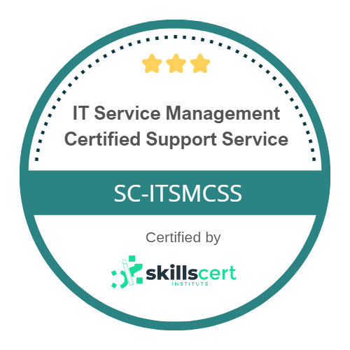 IT Service Management Certified Support Service SC-ITSMCSS