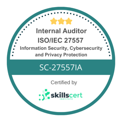 Internal Auditor ISO/IEC 27557: Information security, Cybersecurity, and Privacy Protection