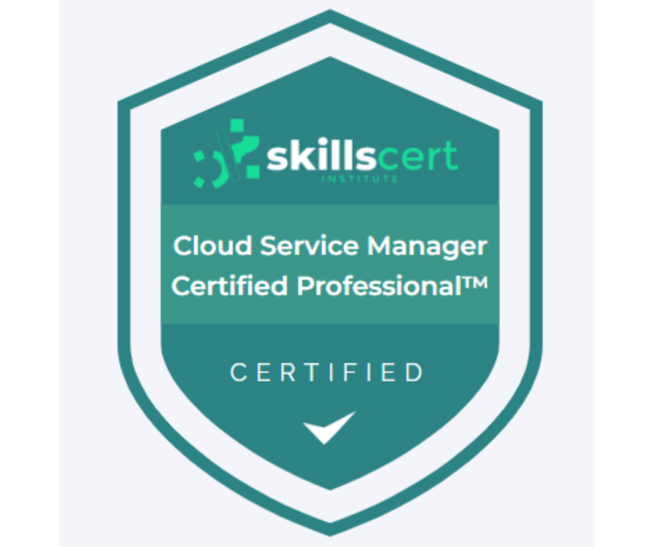 Cloud Service Manager Certified Professional™