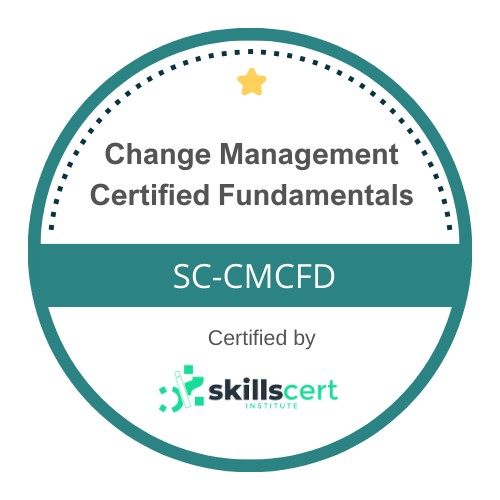 Change Management Certified Fundamentals SC-CMCFD