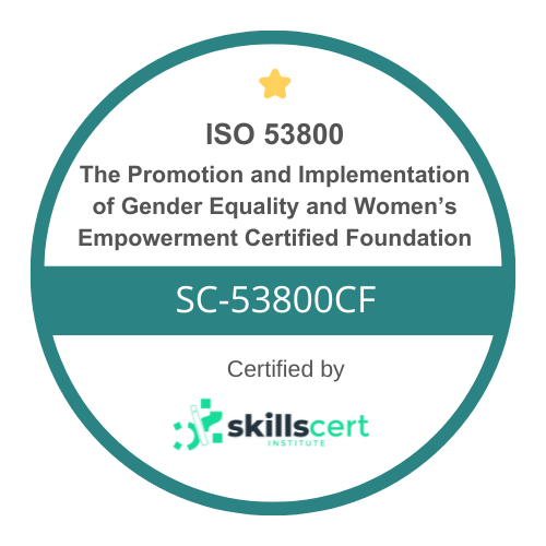 ISO 53800 The Promotion and Implementation of Gender Equality and Women’s Empowerment Certified Foundation