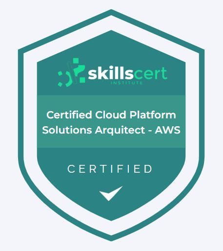 Certified Cloud Platform Solutions Arquitect - AWS