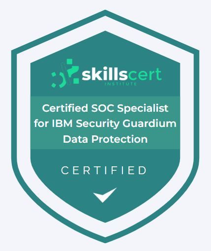 Certified SOC Specialist for IBM Security Guardium Data Protection