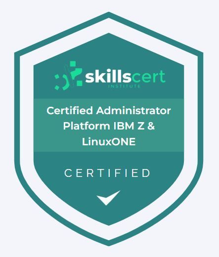Certified Administrator Platform IBM Z & LinuxONE