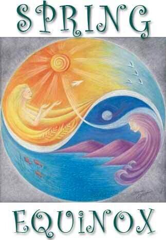 SPRING EQUINOX, Thursday, March 20th. at 7:30 PM