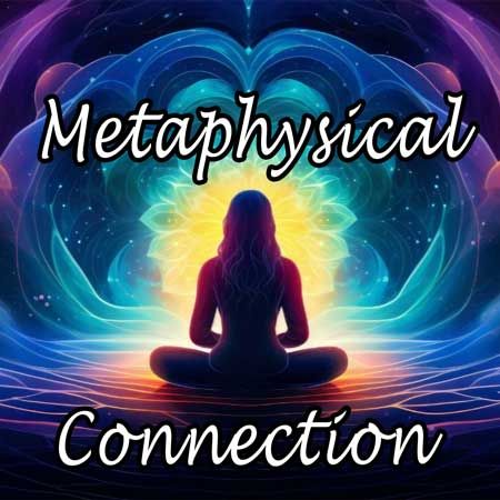 METAPHYSICAL CONNECTION CIRCLE, Monday, June 9th, with Jenn and Sherry, 6:30 - 8:00 PM
