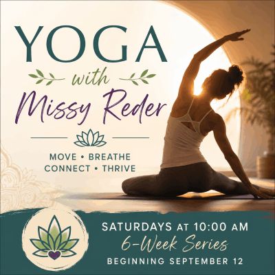 YOGA with MISSY REDER, Saturday, Sept 12th at 10 AM