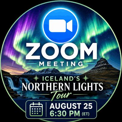 ZOOM PRESENTATION: Iceland's Magical Northern Lights, Aug 25th at 6:30 PM